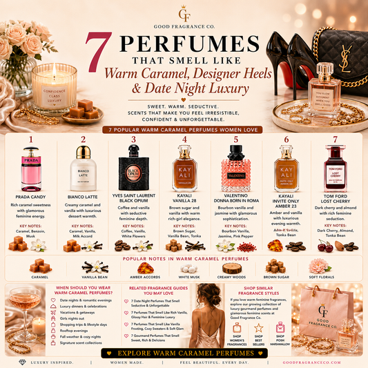 7 Perfumes That Smell Like Warm Caramel & Date Night Luxury ✨